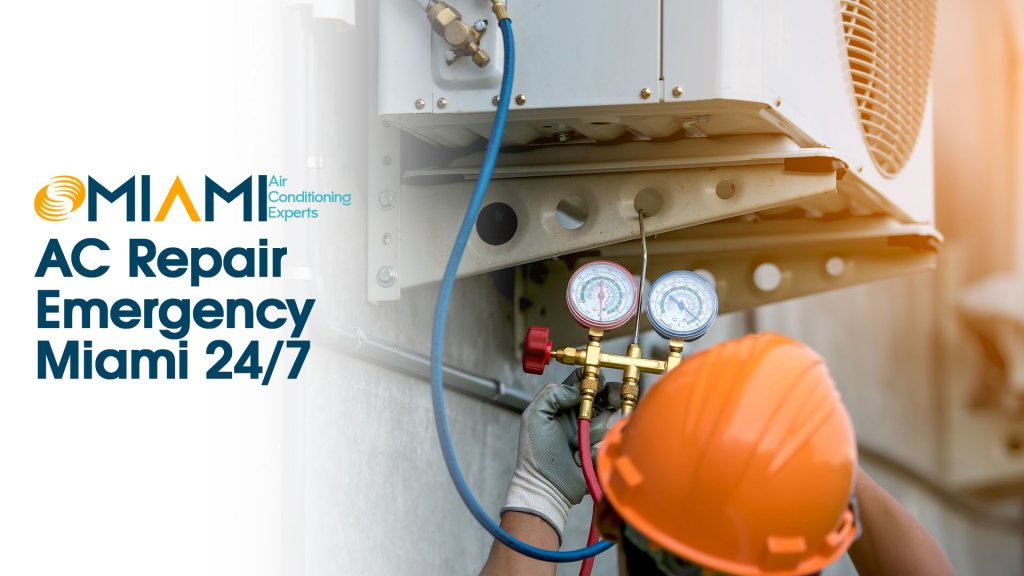 24/7 AC Repair Emergency Miami